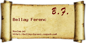 Bellay Ferenc névjegykártya